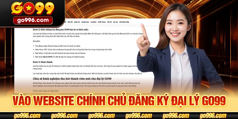 Vào website chính chủ đăng ký đại lý GO99